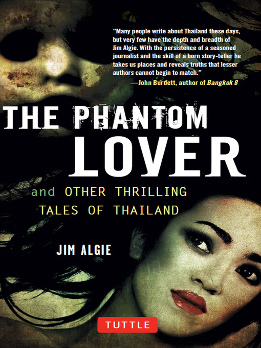 Title details for Phantom Lover and Other Thrilling Tales of Thailand by Jim Algie - Available